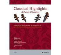 Classical Highlights Score and parts string quartet, double bass ad libitum (int