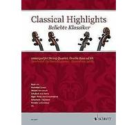 Classical Highlights string quartet, double bass ad libitum Wolfg