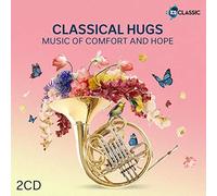 Classical Hugs: Music Of Comfort & Hope / Various
