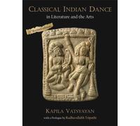 Classical Indian Dance in Literature and the Arts