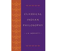 Classical Indian Philosophy