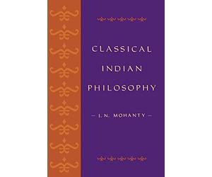 Classical Indian Philosophy