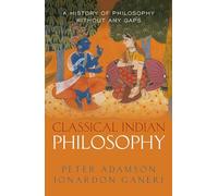 Classical Indian Philosophy: A history of philosophy without any gaps, Volume 5