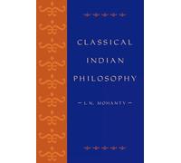 Classical Indian Philosophy: An Introductory Text (Philosophy and the Global Context)