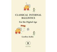 Classical Internal Ballistics: For the Digital Age