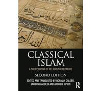 Classical Islam: A Sourcebook of Religious Literature