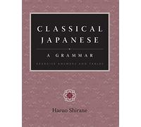 Classical Japanese - A Grammar - Exercise Answers and Tables