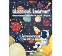 classical learner: executive functioning workbook for kids