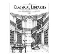 Classical libraries coloring book: Renaissance and Baroque