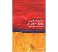 Classical Literature: A Very Short Introduction: A Very Short Introduction (Very Short Introductions)