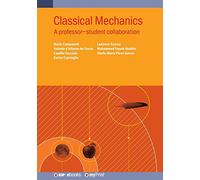 Classical Mechanics: A professor-student collaboration