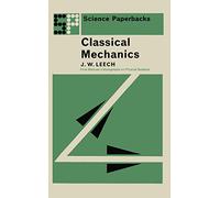 Classical Mechanics: Methuen's Monographs on Physical Subjects