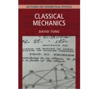 Classical Mechanics: Lectures on Theoretical Physics
