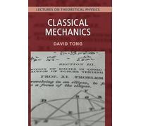 Classical Mechanics: Lectures on Theoretical Physics