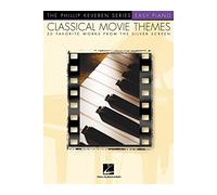 Classical Movie Themes: Arr. Phillip Keveren the Phillip Keveren Series Easy Piano