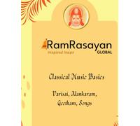 Classical music basics: Varisai, Alankaram, Geetham, Songs (Classical music learners series)