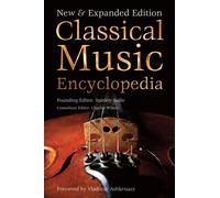 Classical Music Encyclopedia : New & Expanded Edition