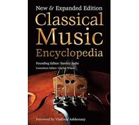Classical Music Encyclopedia: New & Expanded Edition (Definitive Encyclopedias)