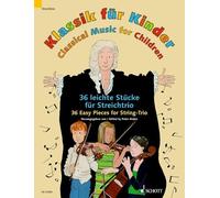 Classical Music for Children 2 violins and cello Peter Mohrs Scho