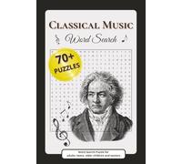 Classical Music Word Search Book: Word Searches with Easy to Read Print Featuring Themes and Names from Classical Music. ┃6x9 inches, 90 pages┃72 Puzzles. Gift for Vacations, Holidays and Free Times.