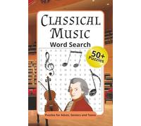Classical Music Word Search: Word Search Puzzles with Easy to Read print about Symphonies, Instruments, Composers, and More | 6x9 inches, 120 Pages | ... Music, Vacation, Vocabulary, and Holidays