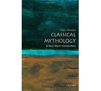 Classical Mythology: A Very Short Introduction (Very Short Introductions) by Morales, Helen (August 23, 2007) Paperback
