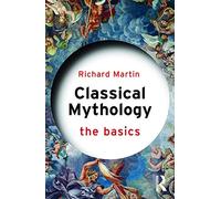 Classical Mythology: The Basics