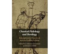Classical Philology and Theology: Entanglement, Disavowal, and the Godlike Scholar