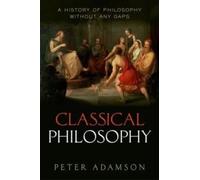 Classical Philosophy Adamson Peter ( Ludwig-Maximilians-Universit