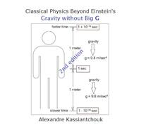 Classical Physics Beyond Einstein's: Gravity without Big G