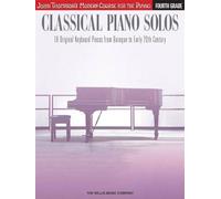 CLASSICAL PIANO SOLOS 4TH GRD PF BK: John Thompson's Modern Course (John Thompson's Modern Course for Piano: Fourth Grade)