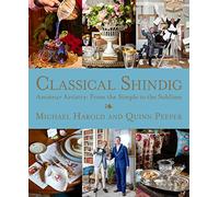 Classical Shindig: Amateur Artistry: from the Simple to the Sublime
