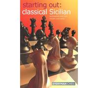 Classical Sicilian (Starting Out Series)