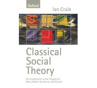 Classical Social Theory 1st edition by Craib, Ian (1997) Paperback