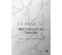 Classical Sociological Theory