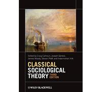 Classical Sociological Theory, 3rd Edition