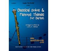Classical Solos & Famous Themes for Clarinet (Classical Solos and Famous Themes Series)