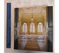 Classical Swedish Architecture and Interiors: 1650-1830