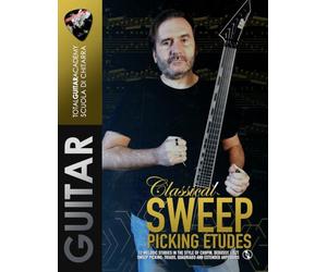Classical Sweep Picking Etudes: 12 melodic studies in the style of Chopin, Debussy, Liszt. Sweep Picking: Triads, quadriads, and extended arpeggios.: 24 (TGA Guitar Books - English)
