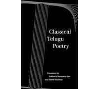 Classical Telugu Poetry: Volume 13 (World Literature in Translation)