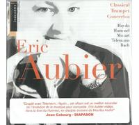 Classical Trumpet Concertos by Eric Aubier;Orch.de Bretagne;Orch. de Toulouse (2009-11-10)