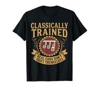 Classically Trained Manual Transmission Driver Three Pedals T-Shirt