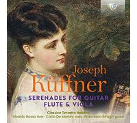 Classico Terzetto Italiano; Ubaldo Rosso; Carlo De Martini; Francesco Biraghi - Kuffner: Serenades for Guitar, Flute & Viola