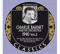 Classics 1940 Vol. 2 by Charlie Barnet (2007-07-21)
