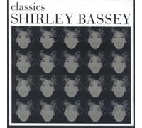 Classics (2 for 1) by Shirley Bassey (2000-05-23)