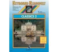 Classics 2 Keyboard (very easy) 19 new Arrangements Schott Music Saddle-wire sti