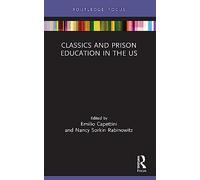 Classics and Prison Education in the US (Classics In and Out of the Academy)