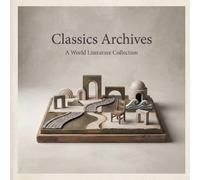 Classics Archives | A World Literature Collection