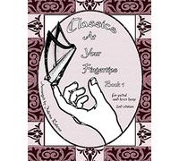 Classics At Your Fingertips: Book 1: Volume 1
