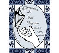 Classics At Your Fingertips: Book 2: Volume 2